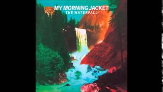 My Morning Jacket - Believe (Nobody Knows)