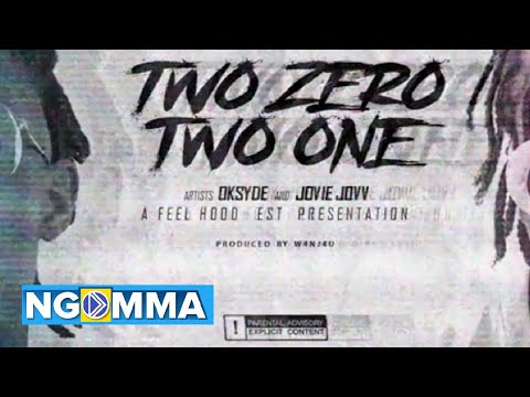 OKSYDE x JOVIE JOVV - TWO ZERO TWO ONE (PROD BY W4NJ4U)