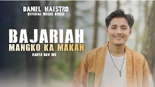 Download lagu Daniel maestro - Bajariah mangko ka makan ( music video) mp3