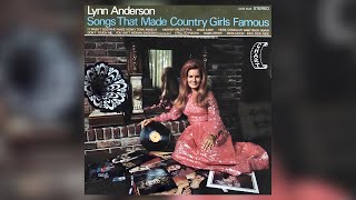 Lynn Anderson - Songs That Made Country Girls Famous (Full Album, Stereo)