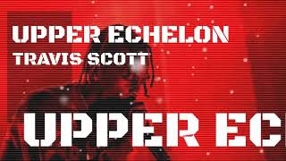 #TravisScott #UpperEchelon 🎧 Travi$ Scott - UPPER ECHELON (Lyrics Music Video) ft. T.I., 2 Chainz 🎼