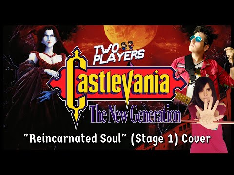 Reincarnated Soul - CASTLEVANIA: THE NEW GENERATION 🎻🎸 Cover