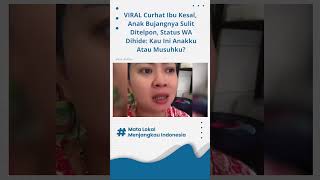 Download lagu VIRAL Curhat Ibu Kesal Anak Bujangnya Sulit Ditelp... mp3