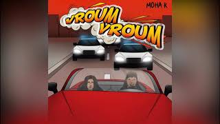 Moha K - Vroum Vroum (Version Skyrock)