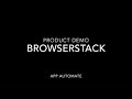 Get Started with Automated App Testing using BrowserStack App Automate