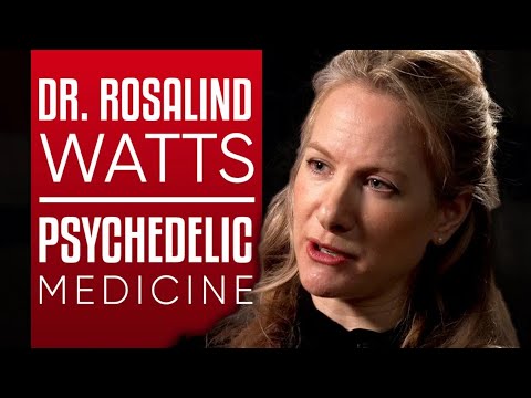 Psychedelic Medicine: DMT & LSD vs Addiction - DR ROSALIND WATTS