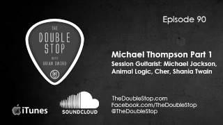 Michael Thompson Interview (Michael Jackson, Shania Twain) Part 1 - The Double Stop
