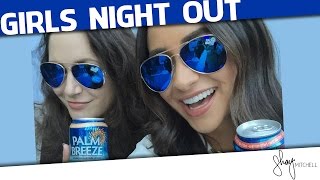 Girls’ Night Out | Shay Mitchell