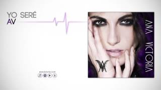 Ana Victoria - Yo Seré (Official Audio)