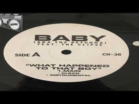 BABY feat. THE CLIPSE - WHAT HAPPENED TO THAT BOY