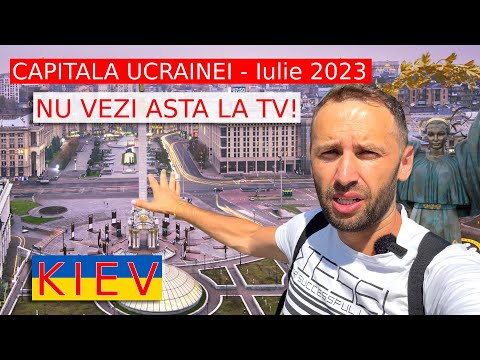 KIEV, Capitala UCRAINEI - REALITATEA pe care NU o vezi la TV ( Iulie, 2023 )