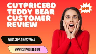 Honest Teddy Bear Reviews: Unboxing and Customer Experiences