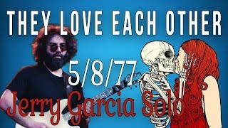 They Love Each Other - Jerry Garcia (5/ 8/77 Solo) Lesson w/tab