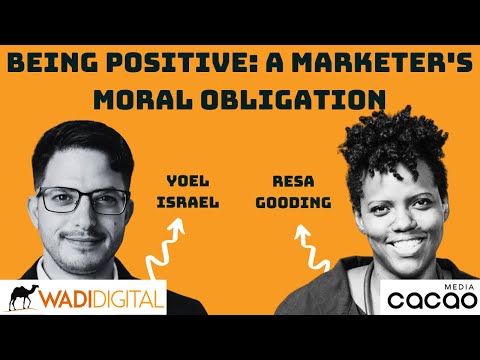 A Marketer's Moral Obligation - Resa Gooding of Cacao Media