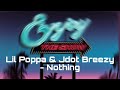 Jdot Breezy Lil Poppa Nothing Lyrics