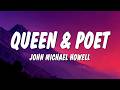John Michael Howell - Queen & Poet (Lyrics)