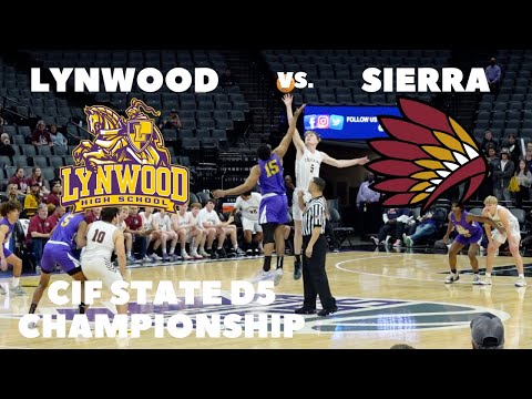 Lynwood vs. Sierra | CIF State D5 FINALS 2023 | Full Game Highlights | ZV.Productions
