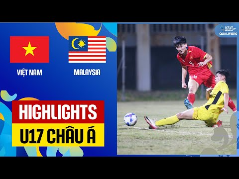 Highlights: U17 Việt Nam - U17 Malaysia | Tấn công sắc nét, mở "tiệc" bàn thắng mừng vé đi tiếp
