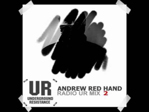 Andrew Red Hand - Radio UR Mix 2 - Underground Resistance, Detroit