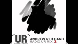 Andrew Red Hand - Radio UR Mix 2 - Underground Resistance, Detroit