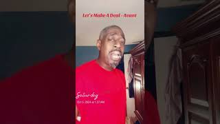 Let’s Make a Deal - Avant