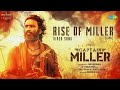 Rise Of Miller Video Song Captain Miller Dhanush Shiva Rajkumar GV Prakash SJF