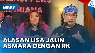 Alasan Lisa Tetap Jalin Asmara dengan Ridwan Kamil yang Beristri : Dia Mengayomi Saya sebagai Ayah