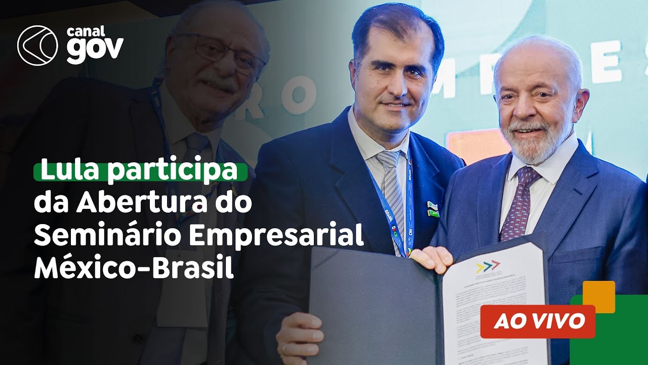 🔴 Lula participa da Abertura do Seminário Empresarial México-Brasil