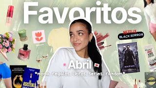 MIS FAVORITOS de ABRIL 💖 (Moda, Perfumes, Libros, Series y más)