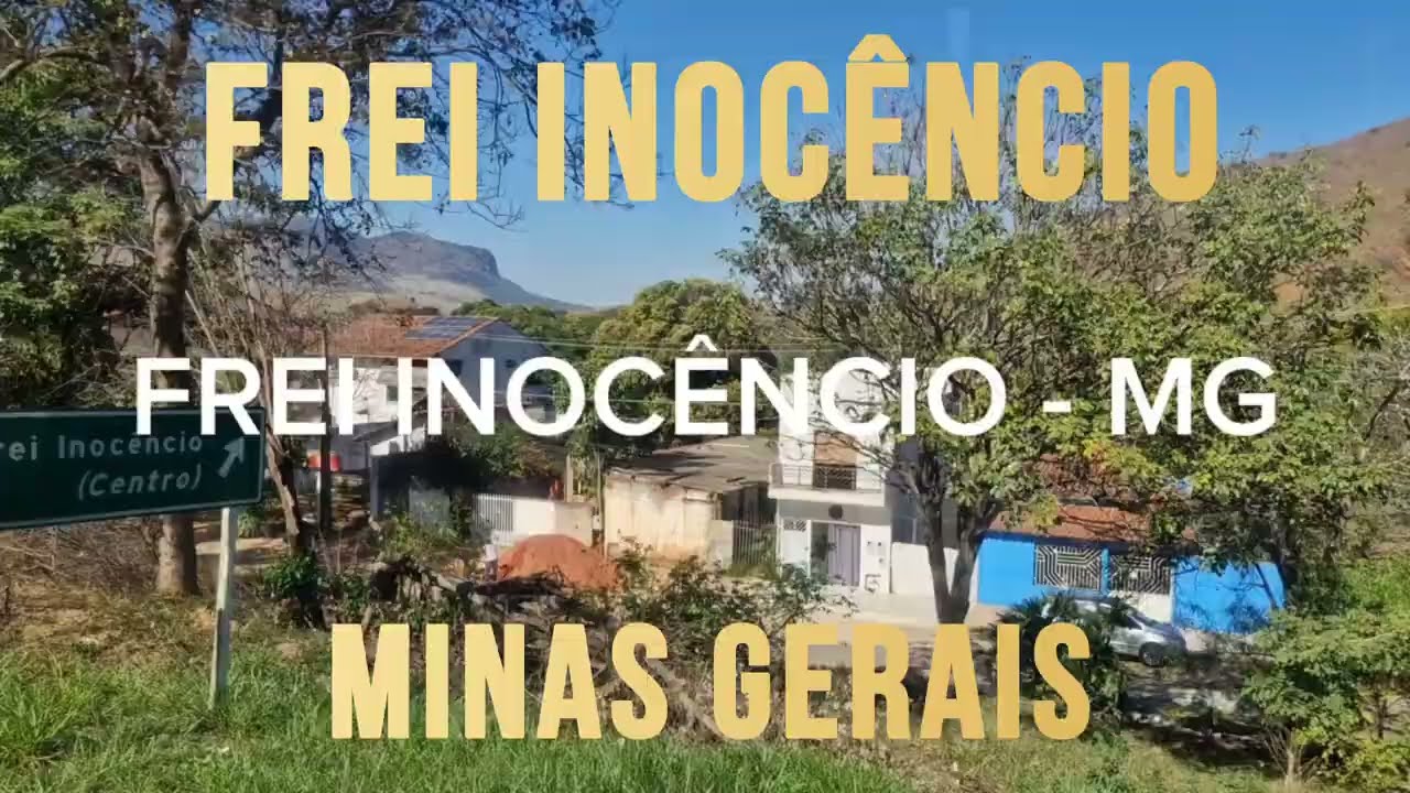 FREI INOCÊNCIO - MG | Cidades do Mundo | Minas Gerais 
