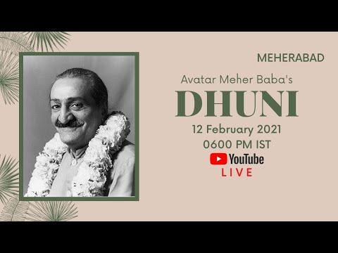 LIVE - Avatar Meher Baba Dhuni | 12 Feb 2021 | 0600 PM IST | Meherabad