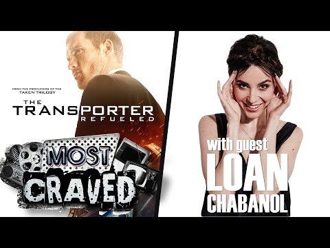 Most Craved (Ep. 66) with LOAN CHABANOL - Movie reboots, The Transporter Refueled