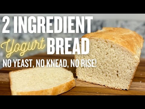2 Ingredient Yogurt Bread (No Yeast, No Knead, No Rise!) Beginner Bread Recipe Easy & Fast!