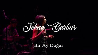 Jehan Barbur - Bir Ay Doğar