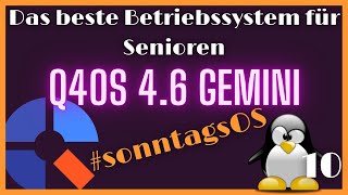 Ein Linux für Win XP/7 Liebhaber - Q4OS 4.6 Gemini - #sonntagsOS - 10