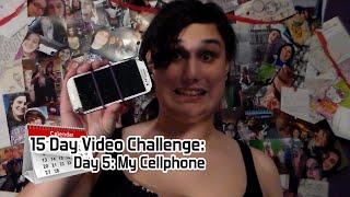15 Day Video Challenge: Day 5 My Cellphone