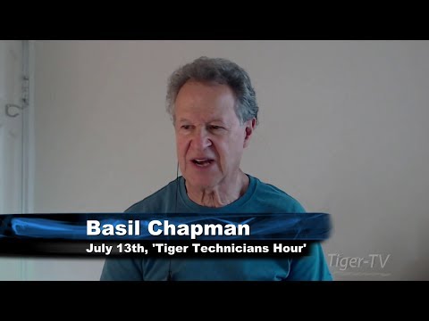 July 13th Tiger Technicians Hour with Basil Chapman on TFNN - 2017