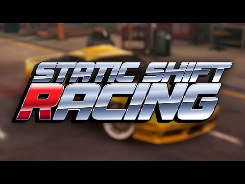 Видео Static Shift Racing #1