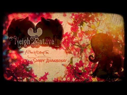 NeighGative_ - Sweet Awakening