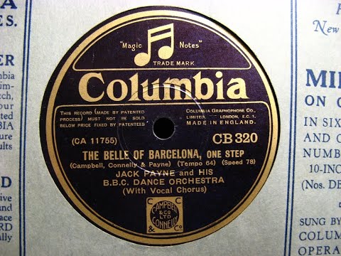 The Belle of Barcelona.  Jack Payne and his BBC Dance Orchestra.  Columbia 78 rpm Record.
