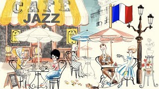 Paris Jazz and Paris Jazz Sessions: 2 HOURS of Paris Jazz Cafe Music