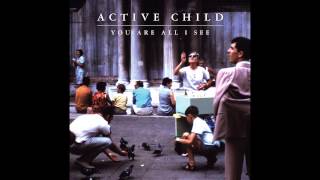 Active Child - Ivy