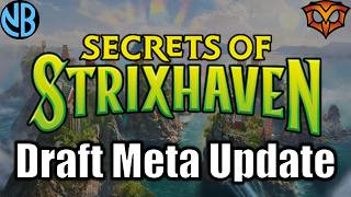 SECRETS OF STRIXHAVEN DRAFT META UPDATE!!! Best Decks, Key Cards, and MORE!!!