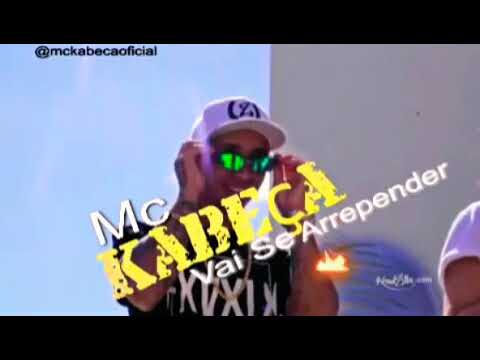 MC KABEÇA - VAI SE ARREPENDER