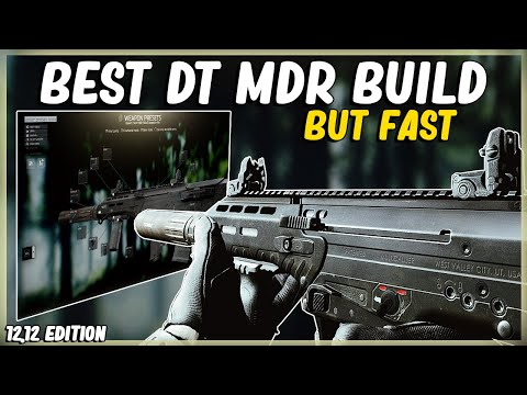 BEST DT MDR META BUILD BUT FAST - EFT ESCAPE FROM TARKOV - HIGH ERGO LOW RECOIL 7.62X51 BLACK 12.12