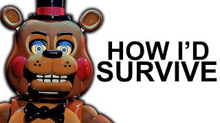How I'd Survive Five Nights At Freddy's 2