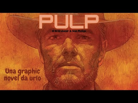 Recensione comics [1]: Pulp di Ed Brubaker e Sean Phillips