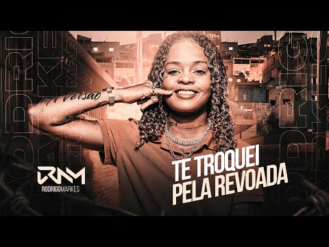 TE TROQUEI PELA REVOADA - MC Dricka (DJ Oreia)