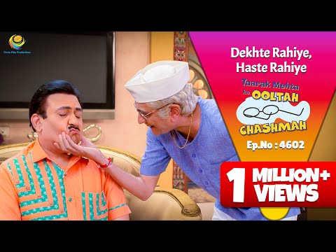 NEW! Ep 4602 - Apne Ladle ko Manane me Jute Bapuji! | Taarak Mehta ka Ooltah  Chashmah