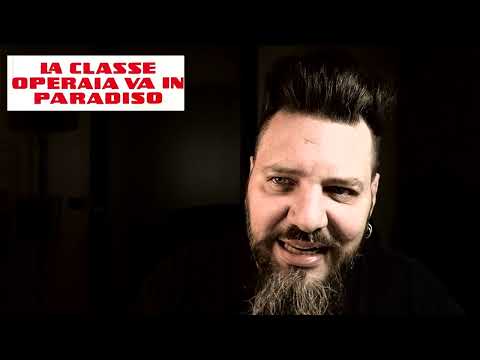 Patreon: La classe operaia va in paradiso (1971) di Elio Petri - Minirece richiesta da LU MO